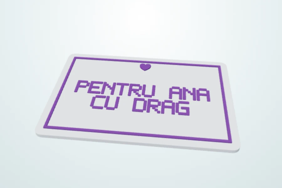 Plăcuță 3D personalizată PENTRU ANA, CU DRAG