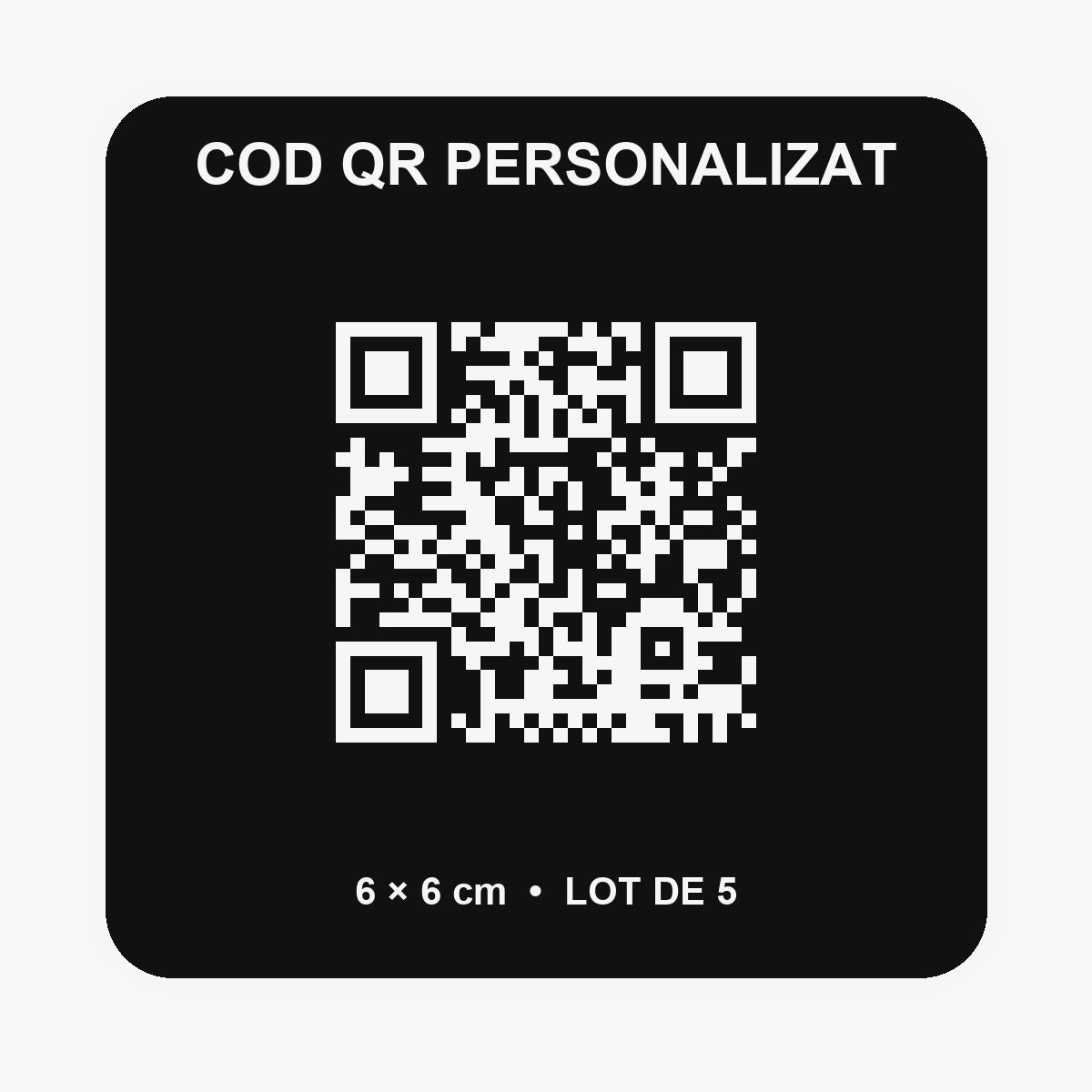 Lot 5 coduri QR personalizate 6×6 cm – Negru mat + QR/text alb - imagine produs, produs imprimat 3D Vibecraft